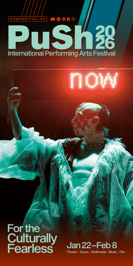 PuSh Festival 2026: Vancouver’s Midwinter Extravaganza, “Askîwan” & “Everything Has Disappeared” Anchor This Year’s Performing Arts Moment